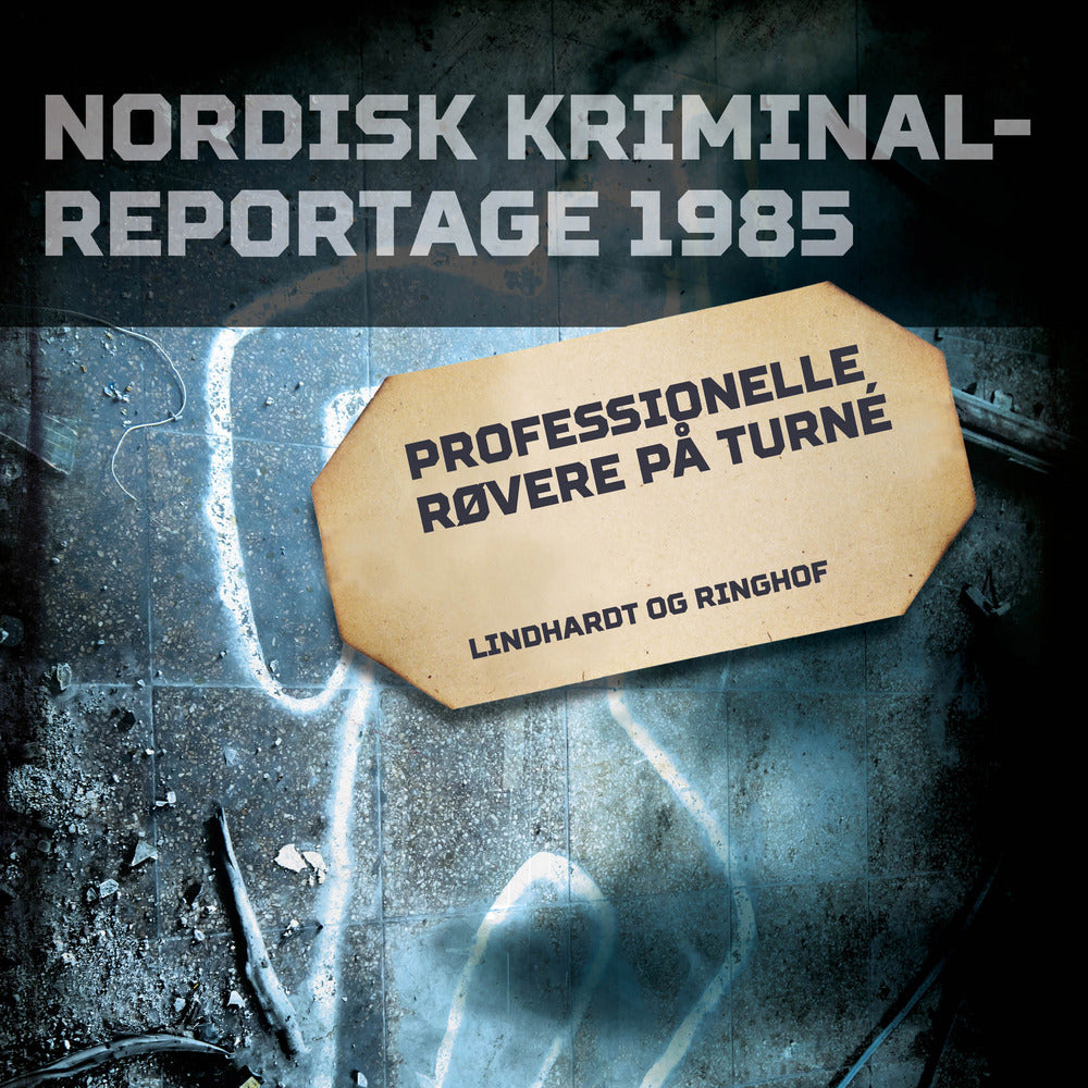 Professionelle røvere på turné