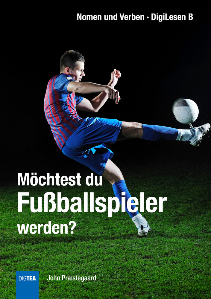 Möchtest du Fußballspieler werden?
