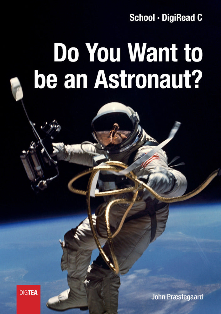 Do You Want to be an Astronaut?