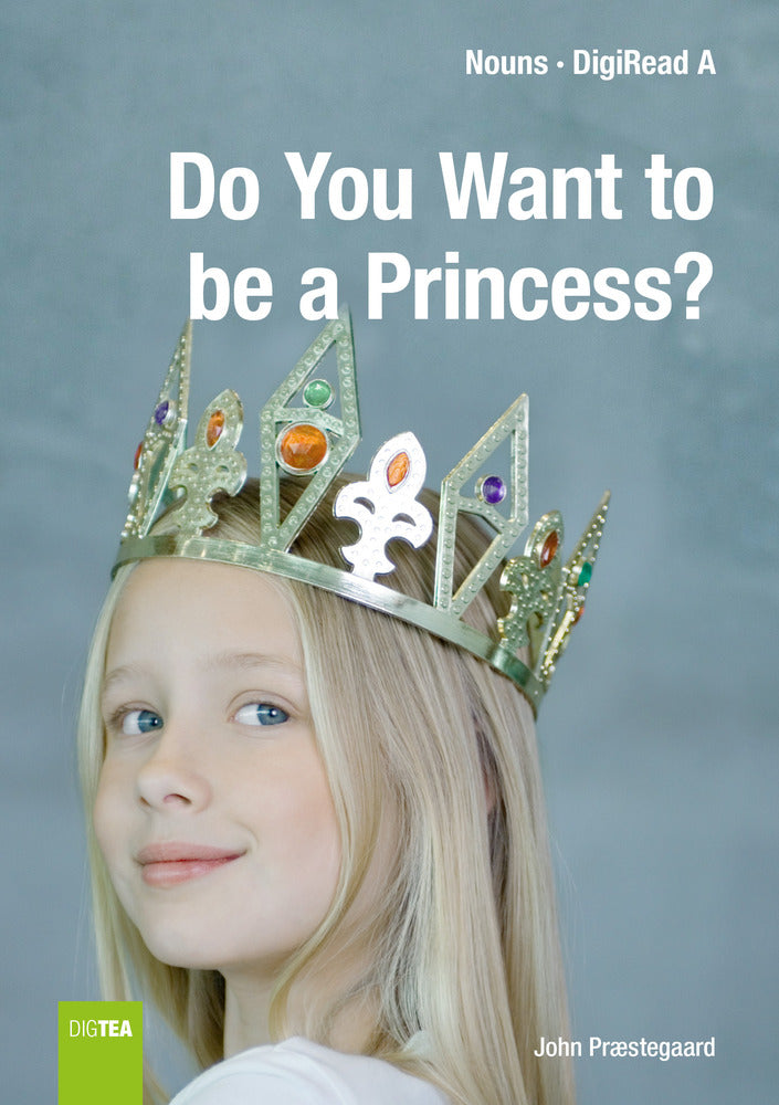 Do You Want to be a Princess?