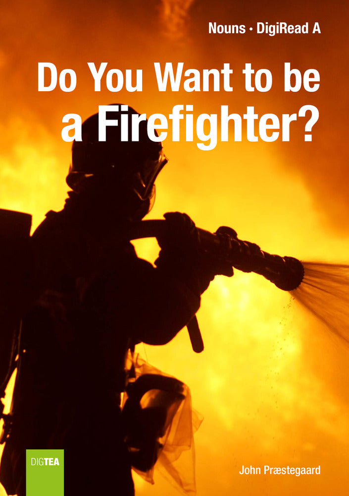 Do You Want to be a Firefighter?