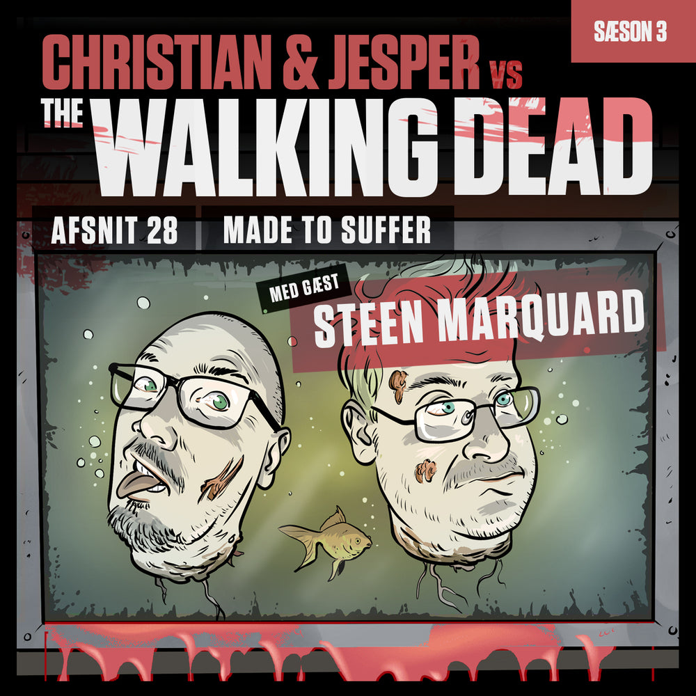 Christian og Jesper vs The Walking Dead - Afsnit 28: Made to Suffer