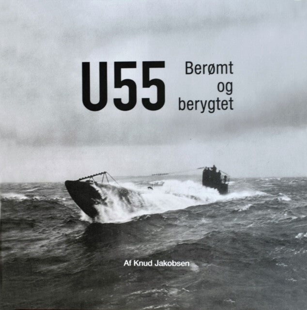 U-55 Berømt og berygtet