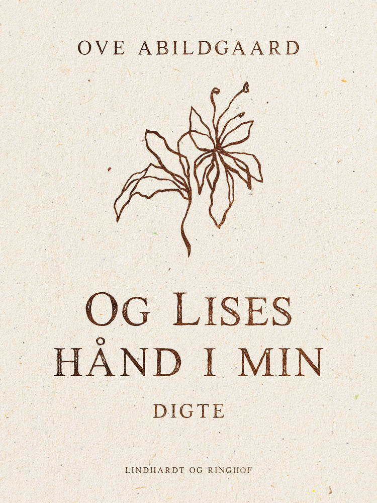 Og Lises hånd i min