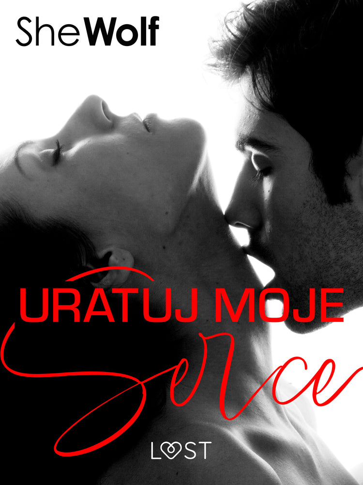 Uratuj moje serce – romans erotyczny