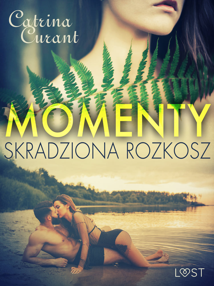 Momenty. Skradziona rozkosz – opowiadanie erotyczne