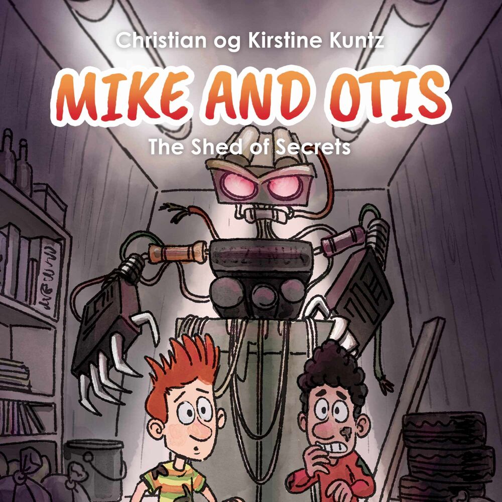 Mike & Otis #3: The Shed of Secrets