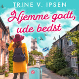 Hjemme godt, ude bedst