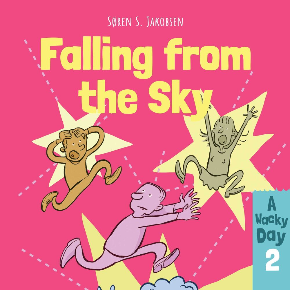 A Wacky Day #2: Falling from the Sky