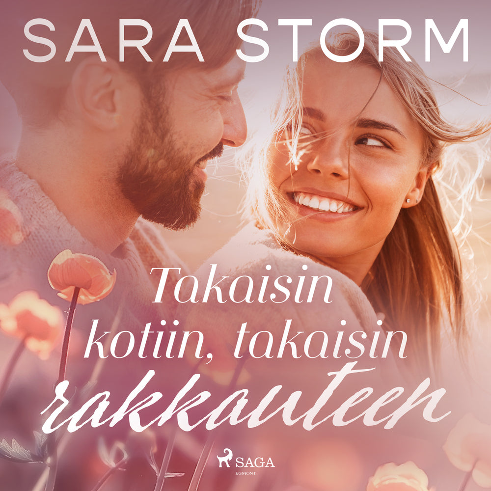 Takaisin kotiin, takaisin rakkauteen