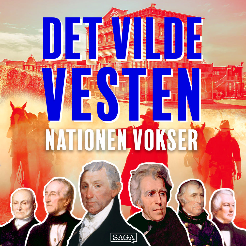 Det vilde vesten - Nationen vokser