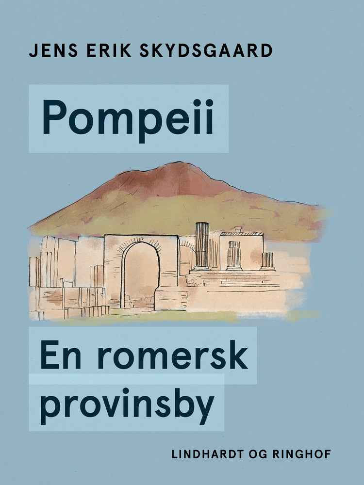 Pompeii. En romersk provinsby
