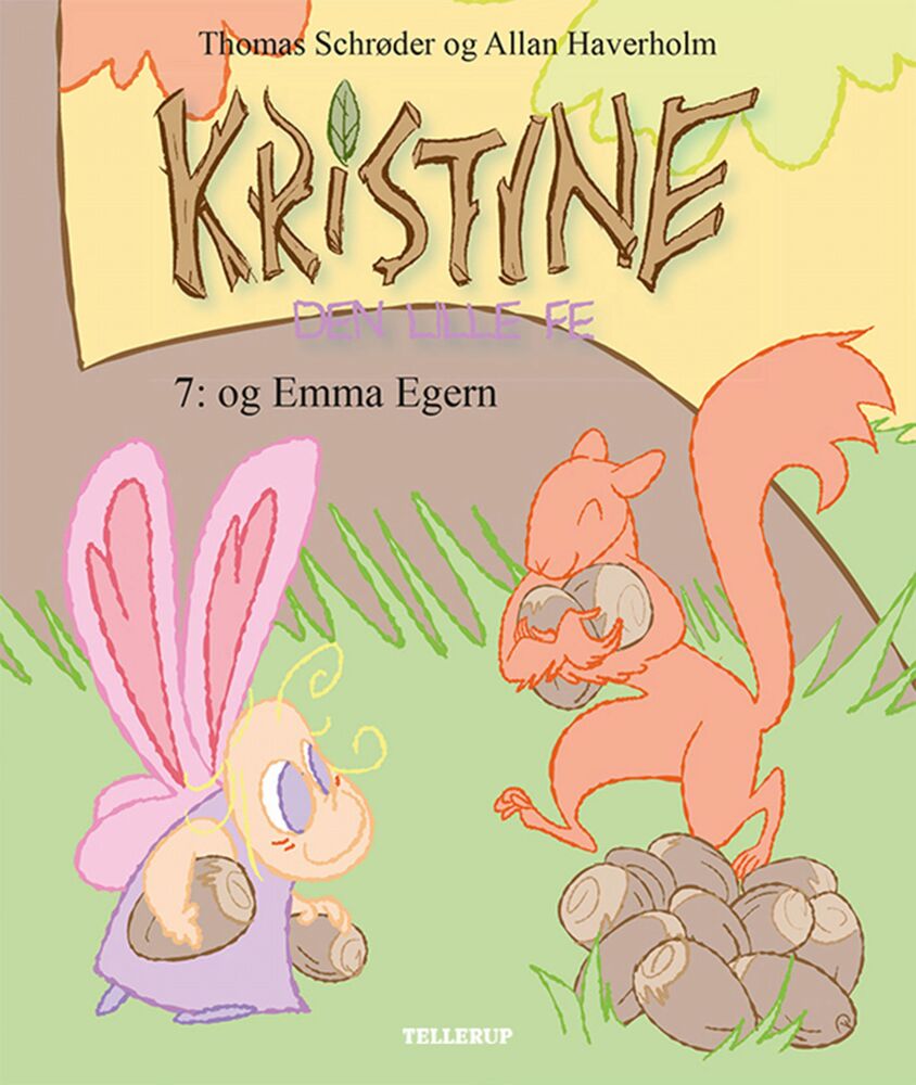 Kristine, den lille fe #7: Kristine, den lille fe og Emma Egern (LYT & LÆS)