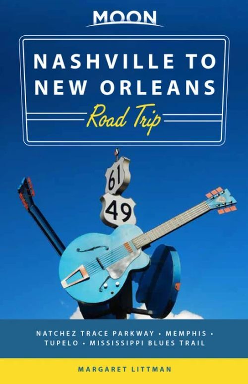 Moon Nashville to New Orleans Road Trip Second Editionhit Th
