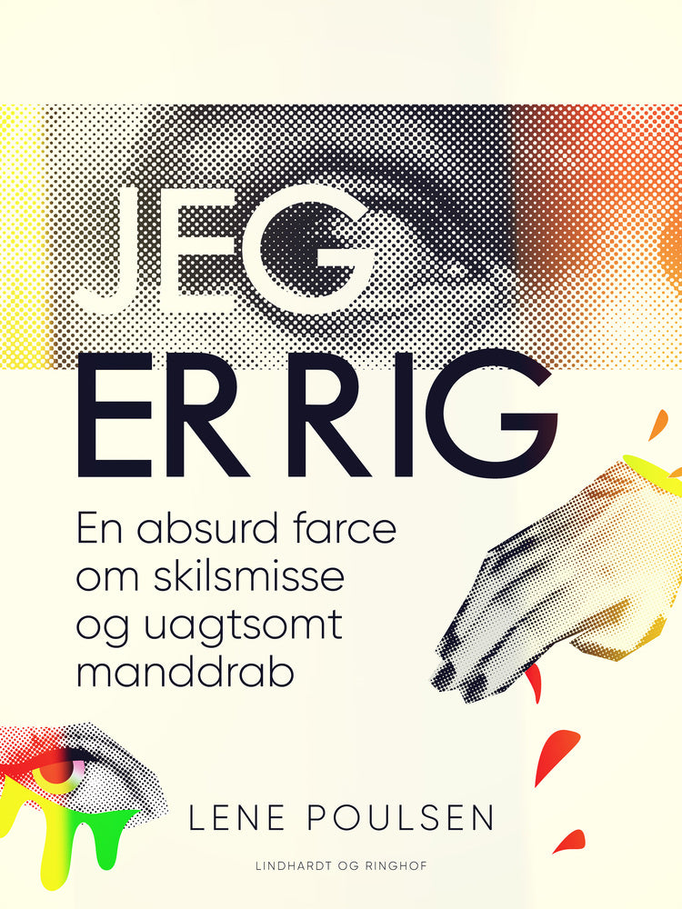 Jeg er rig. En absurd farce om skilsmisse og uagtsomt manddrab