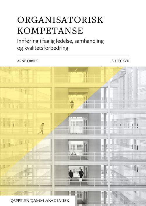 Organisatorisk kompetanse : innføring i profesjonskunnskap og klinisk ledelse