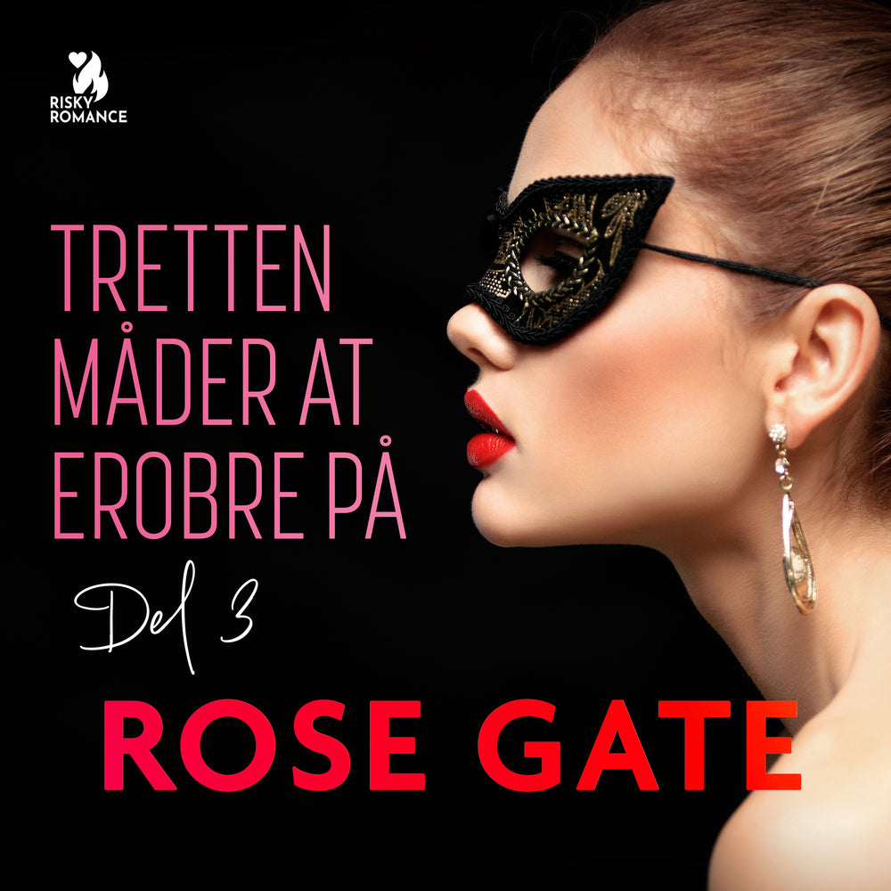 Tretten måder at erobre på, del 3