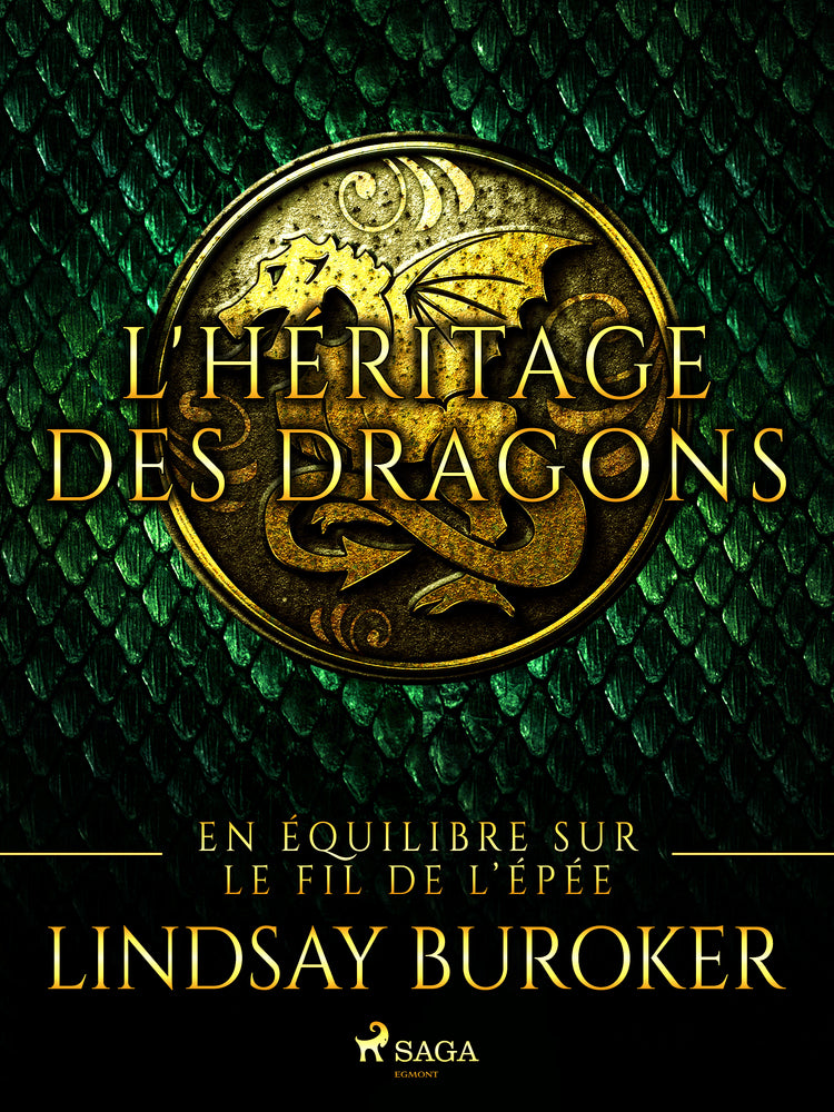 L'Héritage des dragons - Tome 1 : En équilibre sur le fil de l’Épée