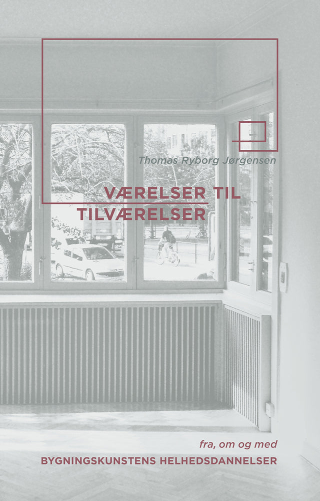 Værelser til Tilværelser
