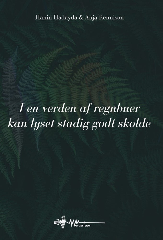 I en verden af regnbuer kan lyset stadig godt skolde