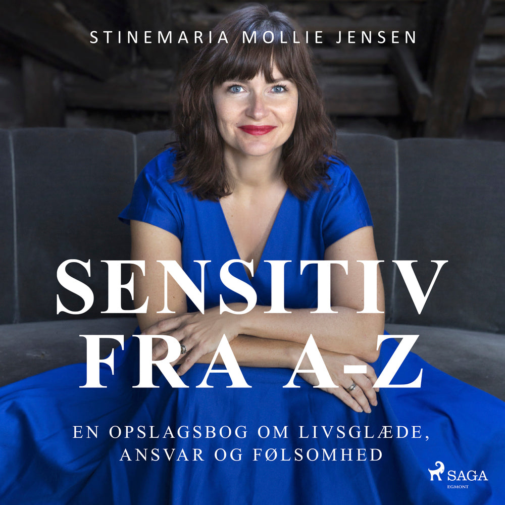Særligt sensitiv fra A-Z. En opslagsbog om livsglæde, ansvar og følsomhed