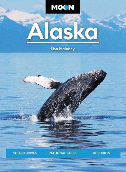 Alaska: Scenic Drives, National Parks, Best Hikes