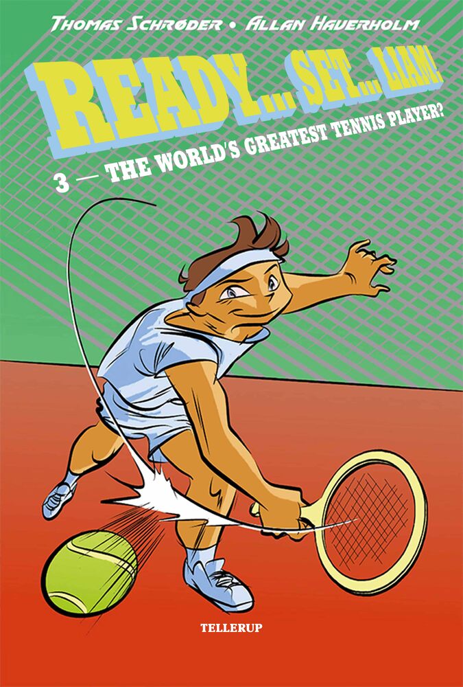 Ready… Set… Liam! #3: The World’s Greatest Tennis Player?