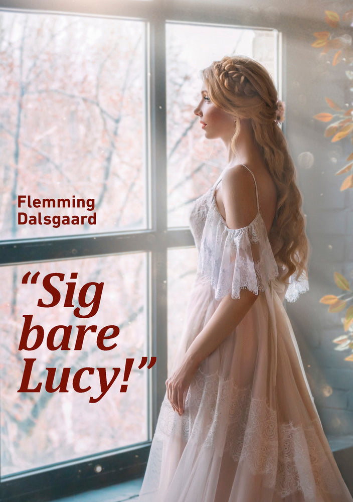 “Sig bare Lucy!”