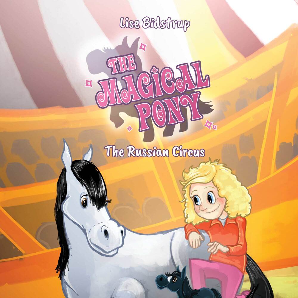 The Magical Pony #2: The Russian Circus