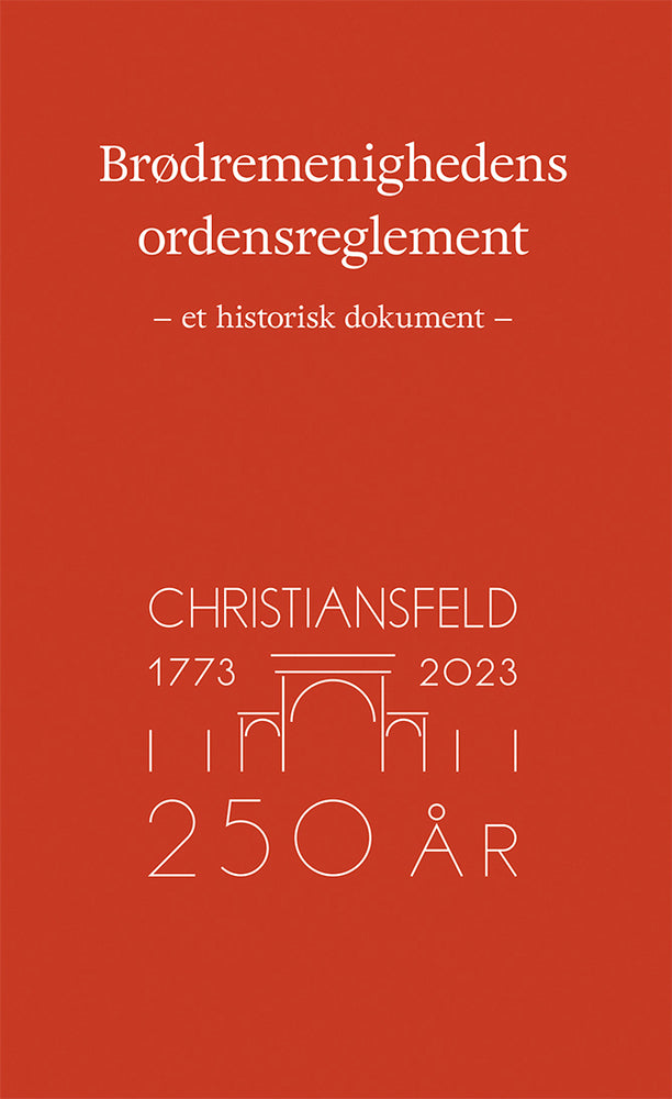 Brødremenighedens ordensreglement anno 1780
