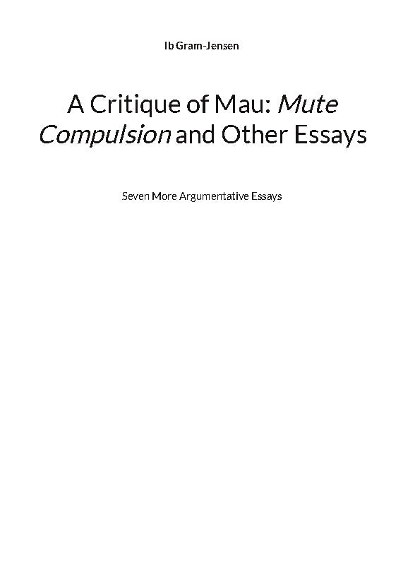 A Critique of Mau: Mute Compulsion and Other Essays