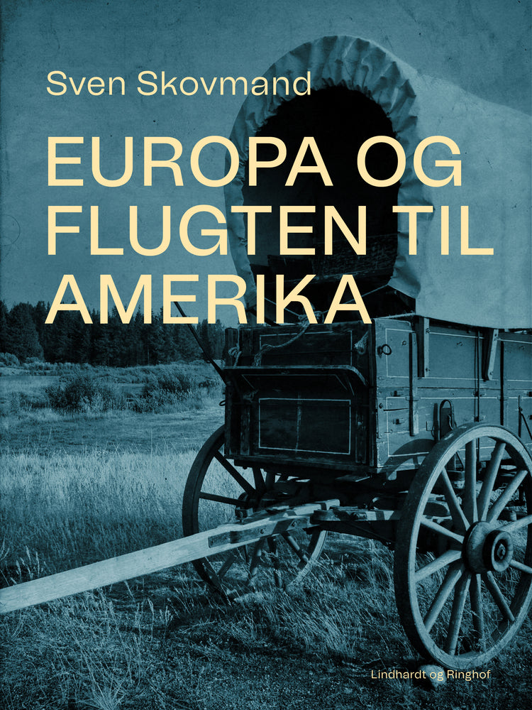 Europa og flugten til Amerika