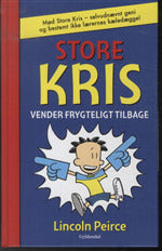 Store Kris 2 - Store Kris vender frygteligt tilbage