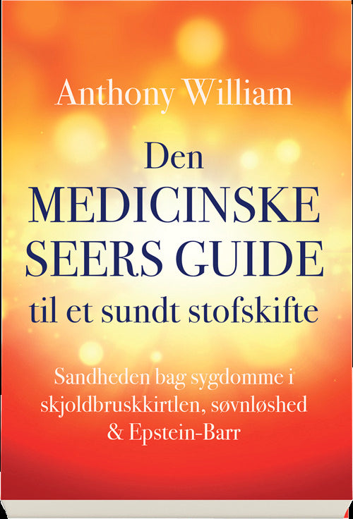Den medicinske seers guide til et sundt stofskifte