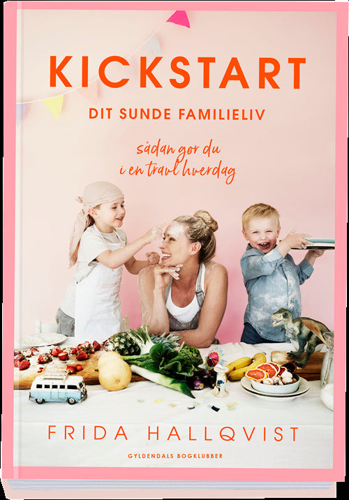Kickstart dit sunde familieliv