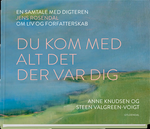 Du kom med alt det der var dig