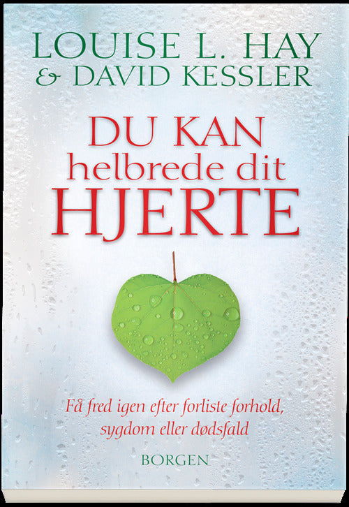 Du kan helbrede dit hjerte