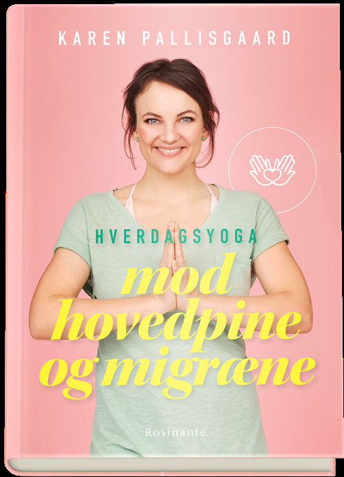 Hverdagsyoga mod hovedpine og migræne
