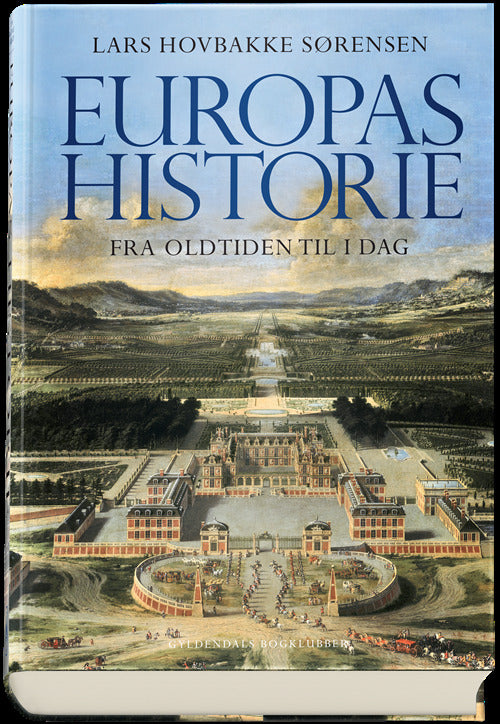 Europas historie - fra oldtiden til i dag