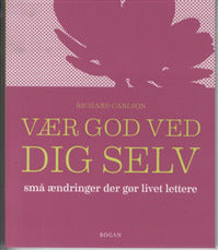 Vær god ved dig selv
