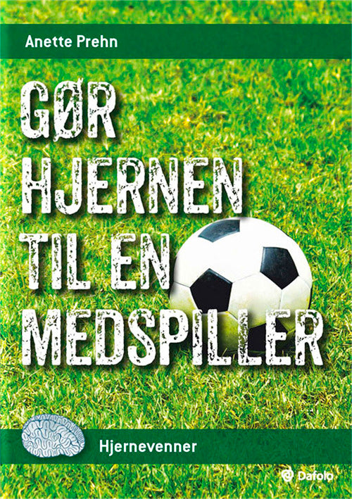Gør hjernen til en medspiller