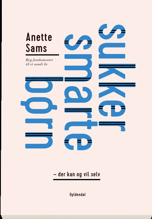 Sukkersmarte børn - der kan og vil selv