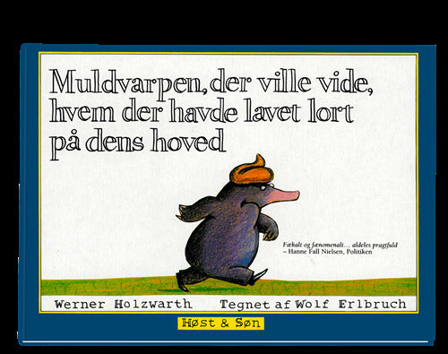 Muldvarpen, der ville vide, hvem der havde lavet lort på dens hoved