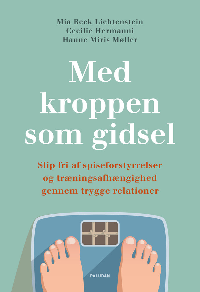 Med kroppen som gidsel