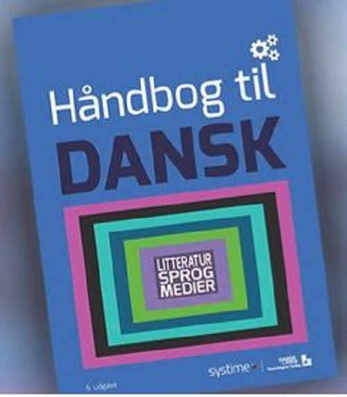 Håndbog til dansk - Litteratur, sprog, medier