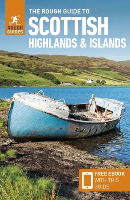 The Rough Guide to Scottish Highlands & Islands: Travel Guid