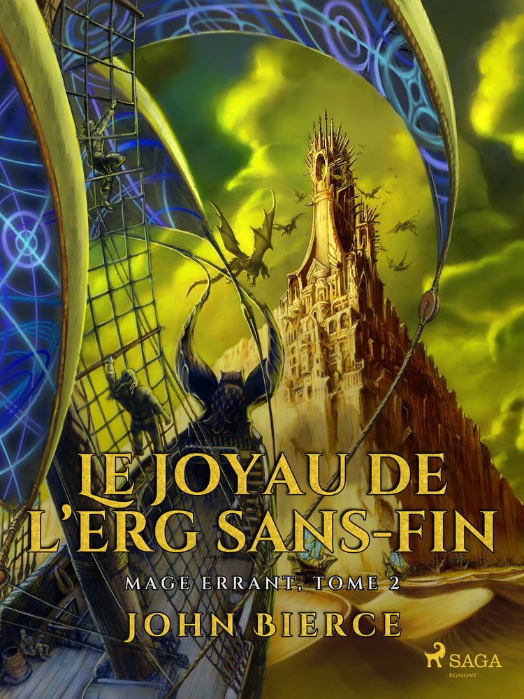 Le Joyau de l’Erg Sans-fin - Mage errant, Tome 2