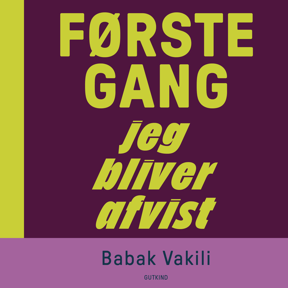 Første gang jeg bliver afvist