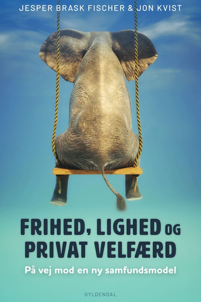Frihed, lighed og privat velfærd