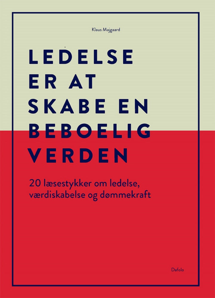 Ledelse er at skabe en beboelig verden